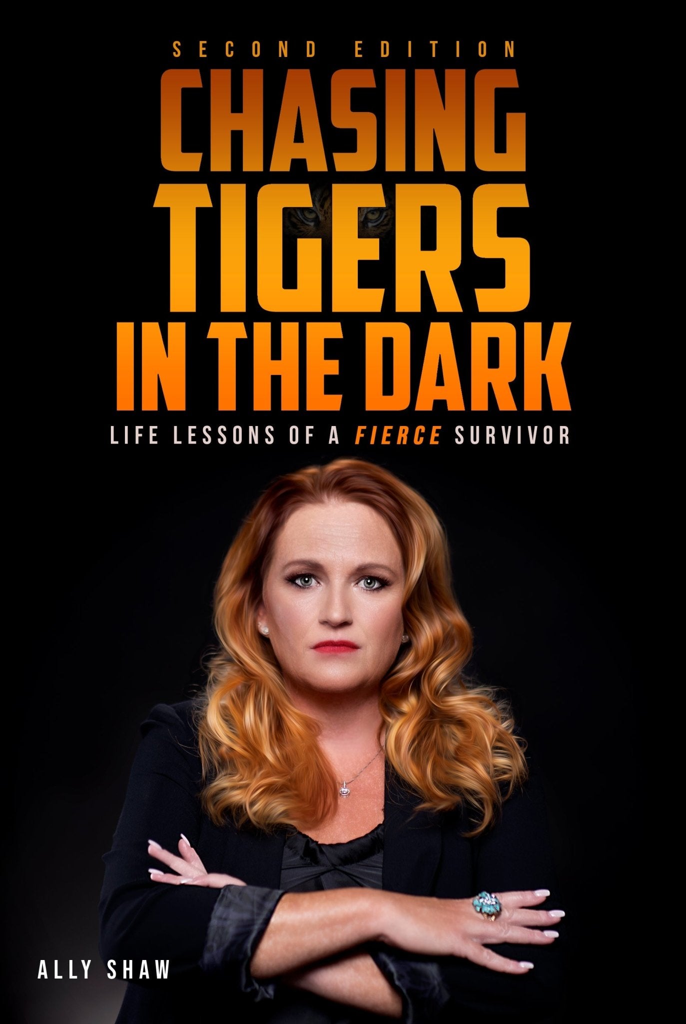Chasing Tigers in the Dark: Life Lessons of a Fierce Survivor (2nd Edition) - Library Tales Publishing