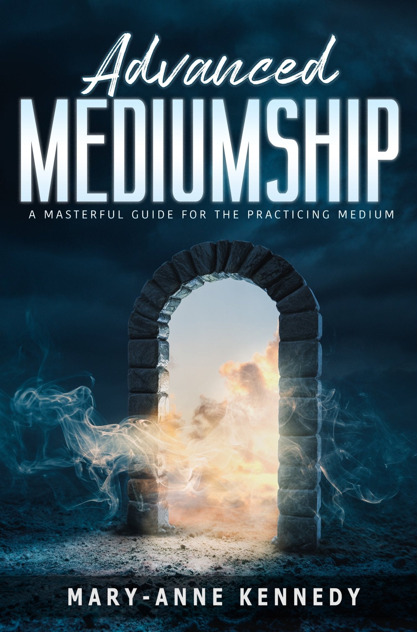 Advanced Mediumship - A Guide for the Practicing Medium – Library Tales ...