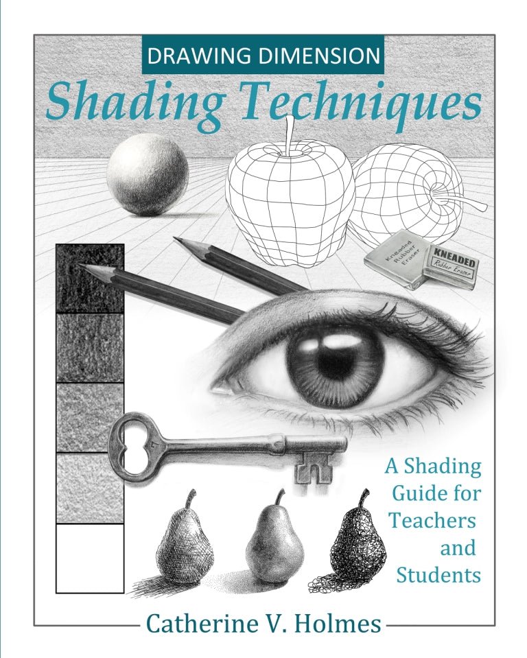 Drawing Dimension, Shading Techniques: A Shading Guide for Teachers and Student - Library Tales Publishing