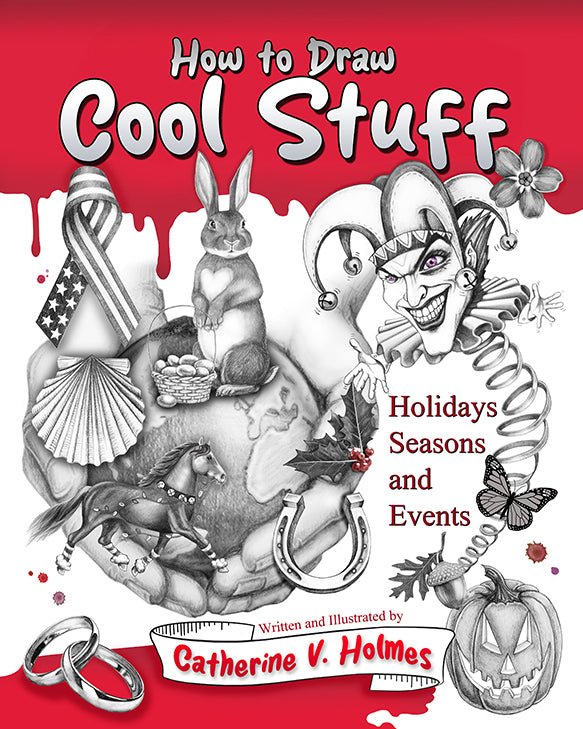 How to Draw Cool Stuff: Holidays, Seasons and Events - Library Tales Publishing