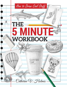 How to Draw Cool Stuff: The 5 Minute Workbook - Library Tales Publishing