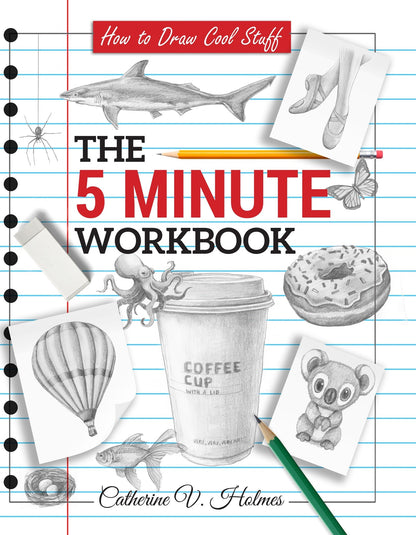 How to Draw Cool Stuff: The 5 Minute Workbook - Library Tales Publishing