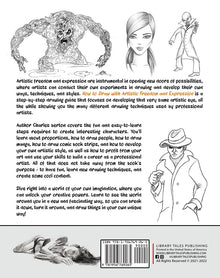 How to Draw with Artistic Freedom and Expression: A Step by Step Drawing Guide to Awaken the Artist Within - Library Tales Publishing