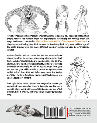 How to Draw with Artistic Freedom and Expression: A Step by Step Drawing Guide to Awaken the Artist Within - Library Tales Publishing