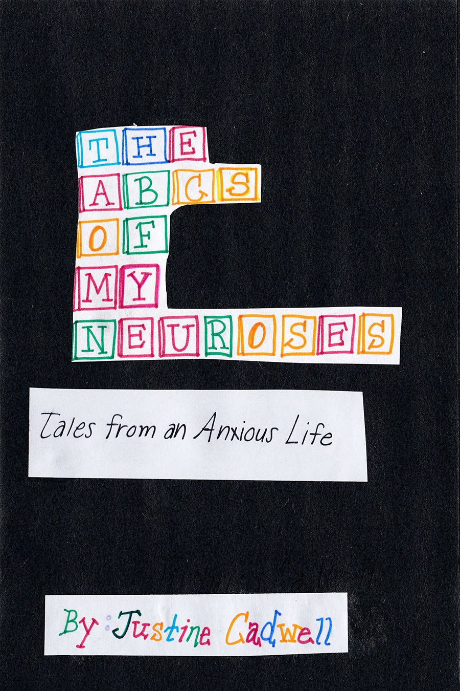 The ABCs of My Neuroses - Tales from an Anxious Life - Library Tales Publishing